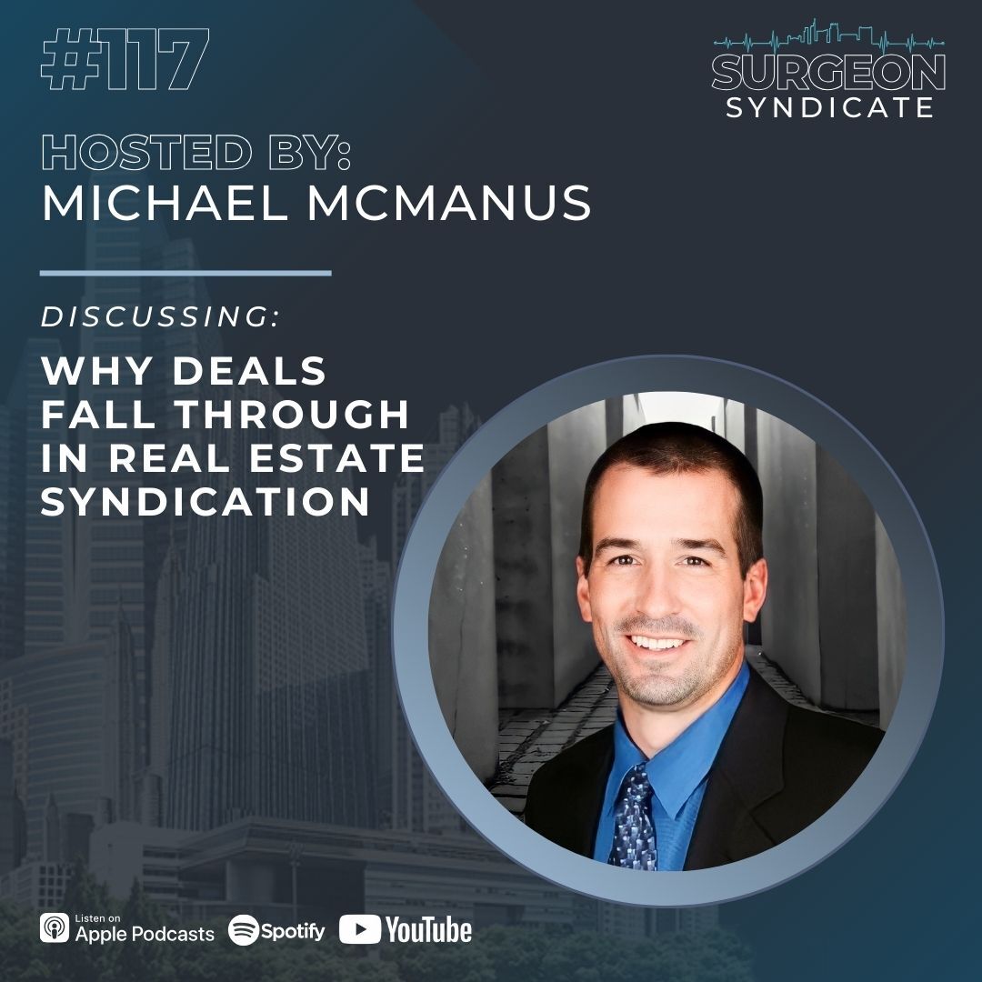 Ep117: Why Deals Fall Through in Real Estate Syndication